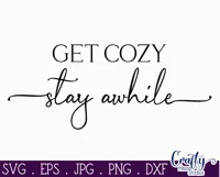 Farmhouse Sign Home Svg |Get Cozy Stay Awhile Product Image 2