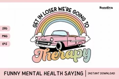 Funny Mental Health Quotes | We're Going To Therapy Product Image 1