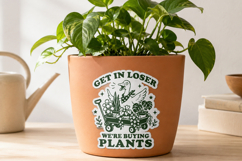 Get In Loser We're Buying Plants SVG, Plant Lover Funny PNG Product Image 4