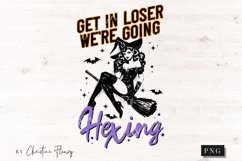 Get In Loser We're Going Hexing Witch PNG | Halloween PNG Product Image 4