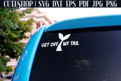 Get Off My Tail SVG design for car decals, ideal for Cricut or Silhouette users creating funny rear window or bumper stickers
