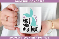 Get off my tail SVG | Mermaid SVG | Mermaid Quotes SVG Product Image 2