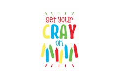 Get Your Cray On SVG Cut File Product Image 1