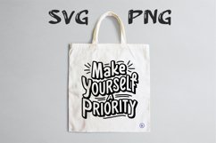 Make yourself a priority quote Svg Png Product Image 3