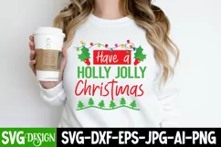 Have a Holly Jolly Christmas SVG Cut File,Christmas SVG Product Image 1