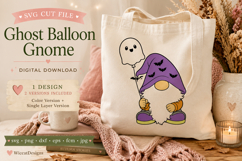 Cute Halloween Gnome SVG,Ghost Balloon Gnome SVG Cut File Product Image 4