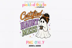 Cute Halloween ghost with a messy bun and leopard print bow holding a coffee mug beside the phrase "Certified Haunt Mess" in retro Halloween colors.