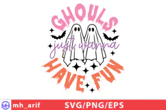 Ghouls Just Wanna Have Fun Sassy Funny Halloween Quote SVG Product Image 1