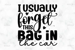 I usually forget this bag in the SVG, Tote Bag SVG Design Product Image 2