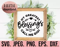 My Blessings Call Me Gigi SVG - Most Loved Blessed Gigi SVG Product Image 2