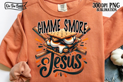 Gimme S&#039;more Jesus PNG Fall Christian Faith Trendy S&#039;mores Product Image 1