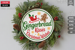Gingerbread Kisses &amp; Christmas Wishes SVG | Christmas Sign Product Image 2