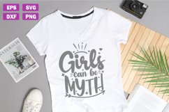 Girl power quotes SVG | Girls can be myth Product Image 1