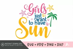 Girls just want to have sun SVG , Tropical Vibes SVG Product Image 1