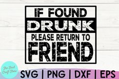 If Found Drunk Please Give To Friend Girls Trip Grunge Svg Product Image 2