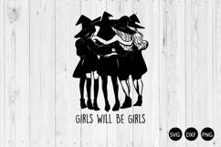 Girls Will Be Girls SVG, Witch SVG, Halloween SVG Product Image 1