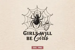 Girls Will Be Girls SVG PNG, Spider Queen Black Widow Design Product Image 1