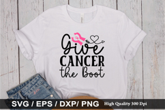 Give Cancer the Boot SVG - Breast Cancer Design Product Image 1