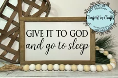Give it to God and Go to Sleep SVG and Sublimation design Product Image 2