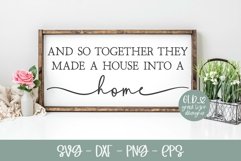 And So Together They Made A House Into A Home | Family SVG Product Image 1