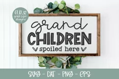 Grandchildren Spoiled Here svg | Grandma SVG | Grandkid svg Product Image 1