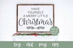 Have Yourself A Merry Little Christmas SVG, Christmas SVG Product Image 1