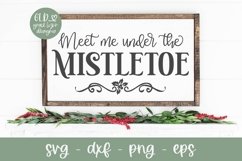 Meet Me Under The Mistletoe SVG | Christmas SVG Product Image 1