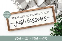 There Are No Regrets In Life Just Lessons | Positivity SVG Product Image 1