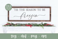 Tis The Season To Be Freezin SVG | Christmas SVG Product Image 1
