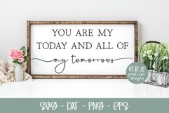 You Are My Today And All Of My Tomorrows | Love Quote SVG Product Image 1