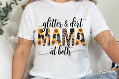 Glitter &amp; Dirt Mama at both Sublimation PNG Product Image 4