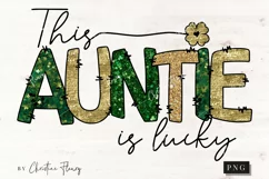 This Auntie Is Lucky PNG | St Patrick's Day PNG Product Image 4