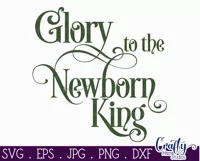 Glory To The Newborn King Christian Christmas Farmhouse Svg Product Image 2