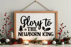 Glory to the Newborn King Sign SVG, Farmhouse Christmas Sign Product Image 4