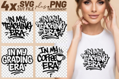 4x In My Teaching Era Grading Coffee SVG Cut Files Shirt Product Image 1