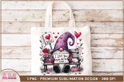 Love you Gnome Matter What Valentine's Day Gnome sublimation Product Image 3