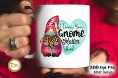 Valentine's Day Gnome |I Love You Gnome Matter What PNG Product Image 2