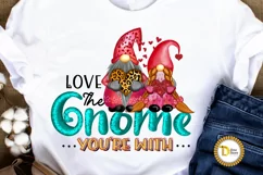 Valentine's Day Gnome | Love The Gnome You are with PNG Product Image 2