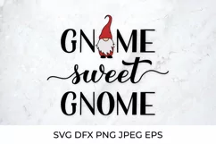 Gnome sweet gnome. Gnomes quote lettering. Gnome SVG Product Image 1