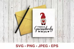 There is Gnomebody like you. Gnomes pun. Valentine quote SVG Product Image 4