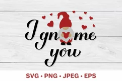 I gnome you. Gnomes pun. Funny Valentines quote SVG for kids Product Image 2