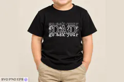 Go Ask Your Dad SVG Shirt Design Product Image 3