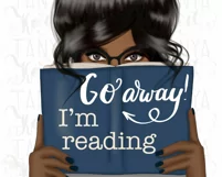 Go Away I'm Reading Sublimation Designs, Afro Woman Png Product Image 2