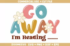 Go away I'm reading SVG, Book Lover SVG, Book SVG, Book PNG Product Image 1