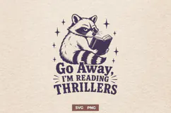Go Away Im Reading Thrillers SVG PNG, Raccoon Book Lover Product Image 1