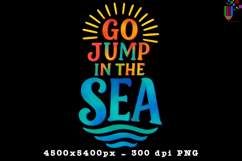 Go Jump In The Sea Design PNG File