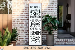 Go tell it on the mountain that jesus christ Porch Sign SVG Product Image 1