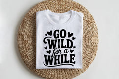 Go Wild for a While SVG | Mental Health SVG Product Image 2