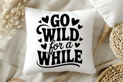 Go Wild for a While SVG | Mental Health SVG Product Image 5