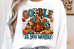 Gobble Til You Wobble Turkey Thanksgiving PNG Sublimation Product Image 2